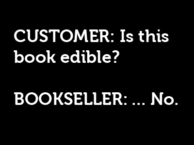 more weird things customers say in bookshops
